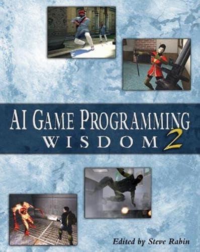 Ai Game Programming Wisdom 2 (Game Development Series)