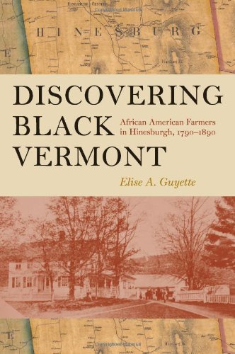 Cover of Discovering Black Vermont: African American Farmers in Hinesburgh, 1790-1890 by Guyette, Elise A., Paperback Book