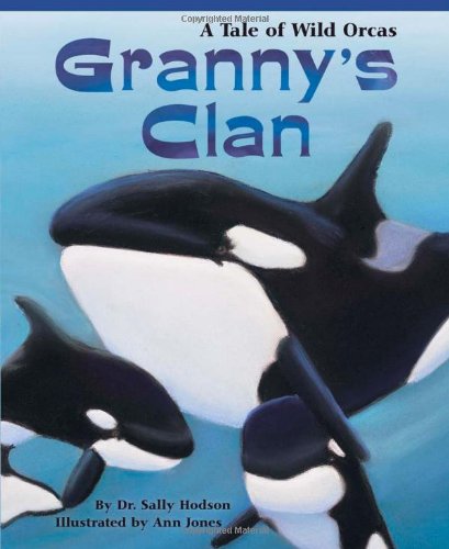 Granny's Clan: A Tale of Wild Orcas