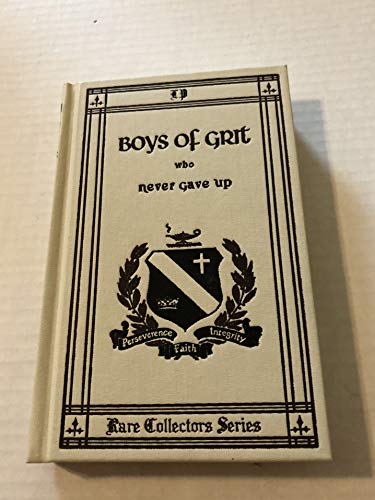 Boys of Grit Who Never Gave Up (Rare Collector's Series) (Rare Collector's Series)