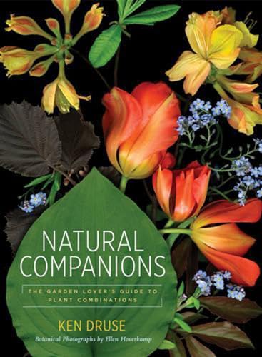 Natural Companions: The Garden Lover's Guide to Plant Combinations
