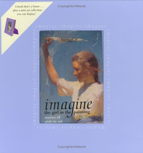 Imagine: The Girl in the Painting (American Girl Library)