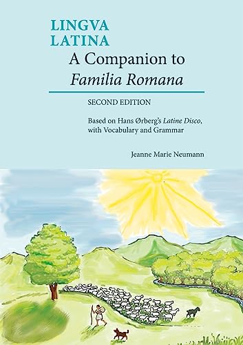 A Companion to Familia Romana: Based on Hans Ørberg’s Latine Disco, with Vocabulary and Grammar (Lingua Latina) (Latin and English Edition)