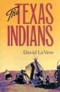 The Texas Indians (Centennial Series of the Association of Former Students, Texas A&M University)