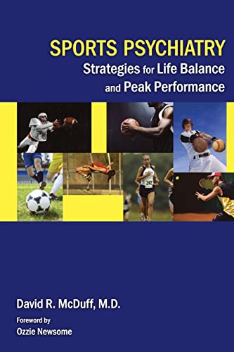 Sports Psychiatry: Strategies for Life Balance and Peak Performance