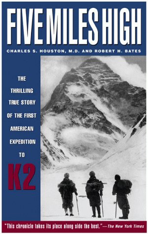 Five Miles High: The Thrilling True Story of the First American Expedition to K2