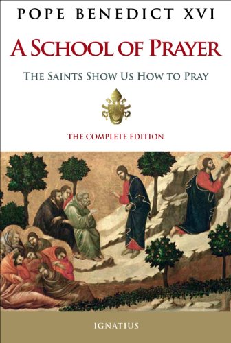 A School of Prayer: The Saints Show Us How to Pray, Complete