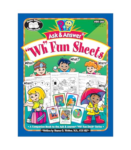 Super Duper Publications | Ask & Answer "Wh" Fun Sheets: A Companion Book to the Ask & Answer "Wh" Fun Deck Series | Educational Resource for Children