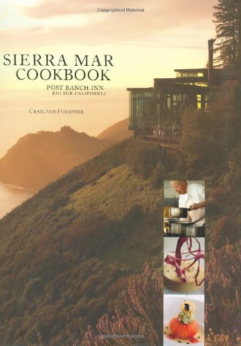 Sierra Mar Cookbook: Post Ranch Inn