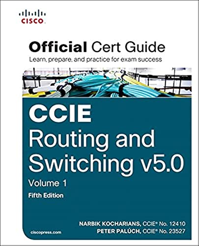CCIE Routing and Switching v5.0 Official Cert Guide, Volume 1
