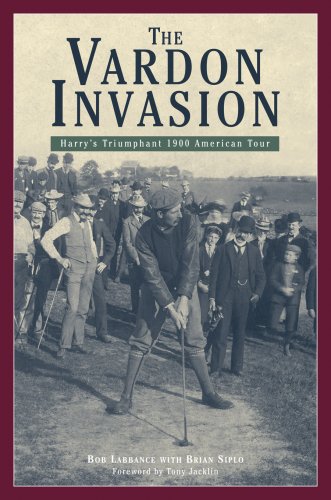 The Vardon Invasion: Harry's Triumphant 1900 America Tour