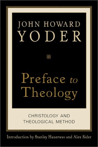 Preface to Theology: Christology and Theological Method