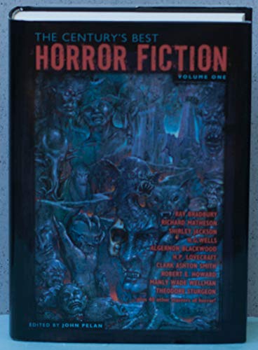 Cover of The Century's Best Horror Fiction Volume 1 by John Pelan, hardcover Book