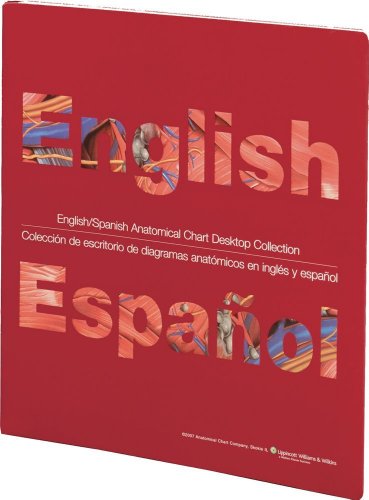 English/Spanish Anatomical Chart Desktop Collection (English and Spanish Edition)