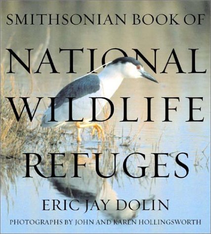 Cover of Smithsonian Book of National Wildlife Refuges by Dolin, Eric Jay, Hardcover Book