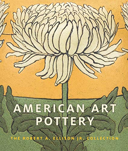 American Art Pottery: The Robert A. Ellison Jr. Collection