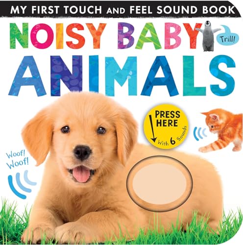 Noisy Baby Animals (My First)