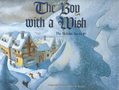 The Boy with a Wish: The Nicholas Stories #1