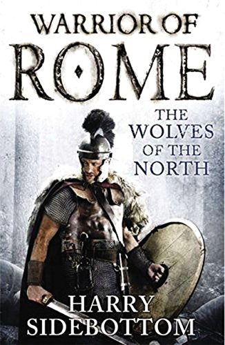 Wolves of the North: Warrior of Rome: Book 5