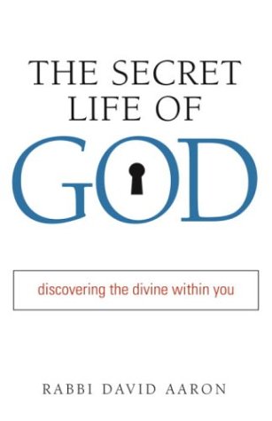 The Secret Life of God: Discovering the Divine Within You