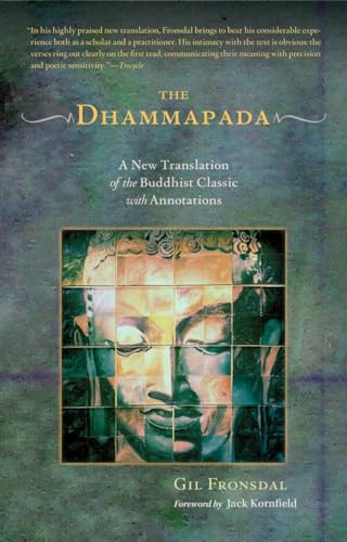 The Dhammapada: A New Translation of the Buddhist Classic with Annotations