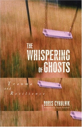 The Whispering of Ghosts: Trauma and Resilience