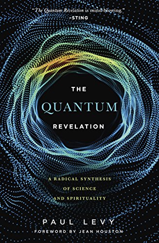 Quantum Revelation: A Radical Synthesis of Science and Spirituality