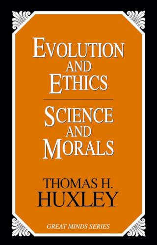 Evolution and Ethics and Science and Morals