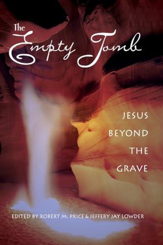 The Empty Tomb: Jesus Beyond The Grave