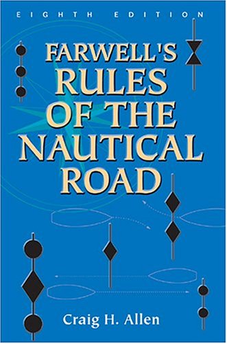 Farwell's Rules of the Nautical Road, Eight Editio (Blue & Gold Professional Library)