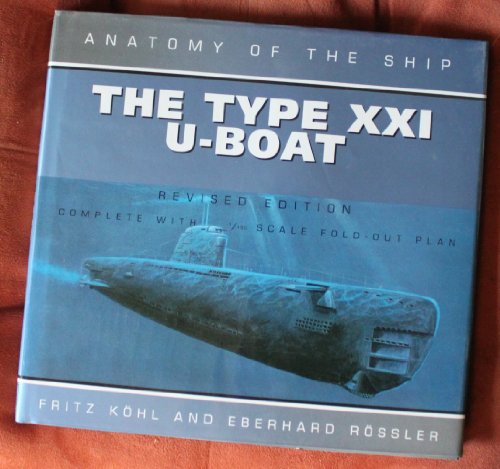 Type XXI U-Boat (Anatomy of the Ship)