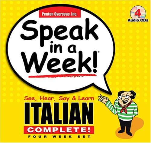 Speak in a Week! Italian Complete!: See, Hear, Say & Learn (English and Italian Edition)