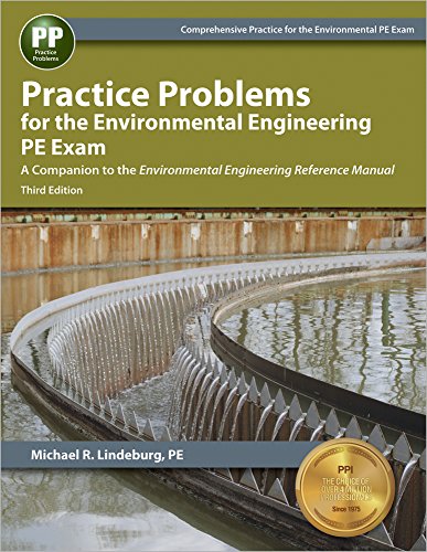 Practice Problems for the Environmental Engineering PE Exam, 3rd Edition