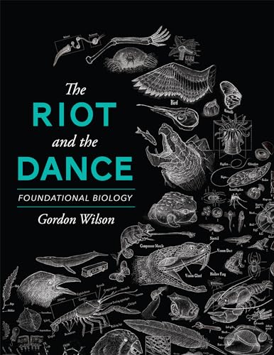 The Riot and the Dance: Foundational Biology