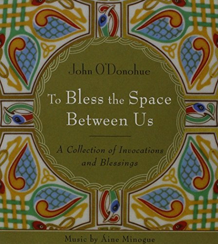 To Retrieve the Lost Art of Blessing: A Collection of Invocations and Blessings