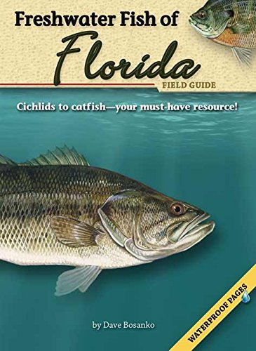Freshwater Fish of Florida Field Guide (Fish Identification Guides)