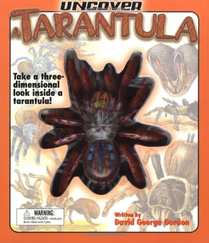 Uncover a Tarantula: Take a Three-Dimensional Look Inside a Tarantula! (Uncover Books)