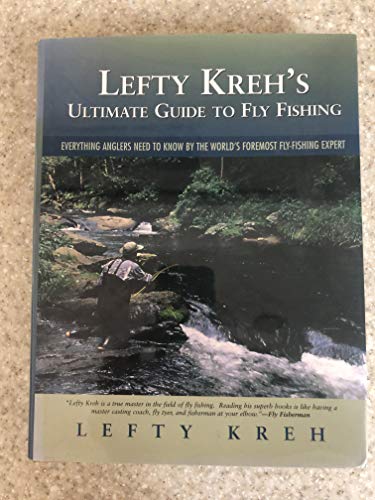 Lefty Kreh's Ultimate Guide to Fly Fishing