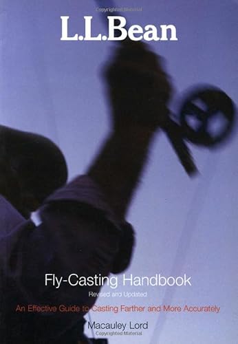 L.L. Bean Fly-Casting Handbook, Revised and Updated