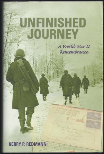 Unfinished Journey: A World War II Remembrance