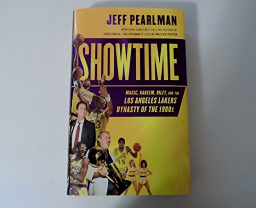 Showtime: Magic, Kareem, Riley, and the Los Angeles Lakers Dynasty of the 1980s