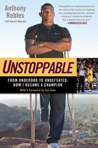 Unstoppable: From Underdog to Undefeated: How I Became a Champion