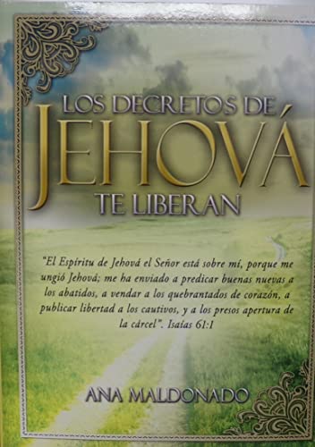 Los Decretos De Jehova Te Liberan