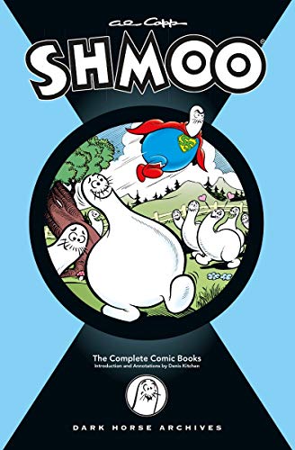 Al Capps Complete Shmoo: The Comic Books