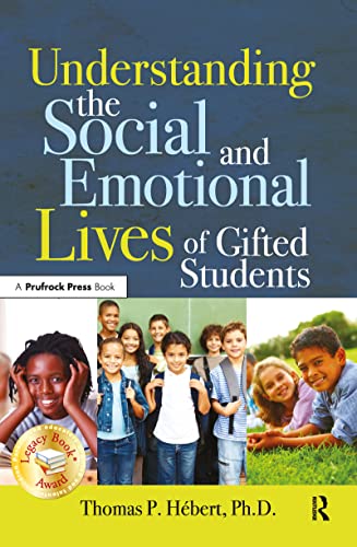 Understanding the Social and Emotional Lives of Gifted Students