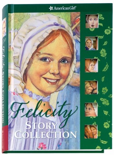 Felicity's Story Collection (American Girl)