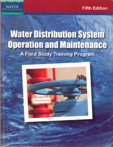 Water Distribution System Operation and Maintenance (A Field Study Training Program)