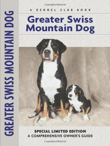Greater Swiss Mountain Dog (Comprehensive Owner's Guide)