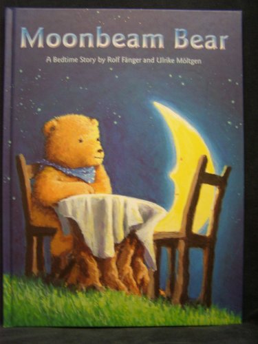 Moonbeam Bear: A Bedtime Story