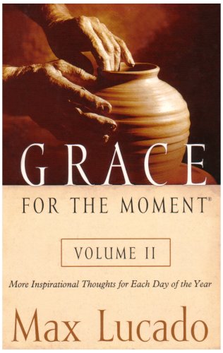 Grace for the Moment, Vol. 2: More Inspirational Thoughts for Each Day of the Year